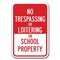 Signmission Safety Sign, 12 in Height, Aluminum, School Parking Only -Tre Loitr A-1218 School Parking Only -Tre Loitr - alternate 1